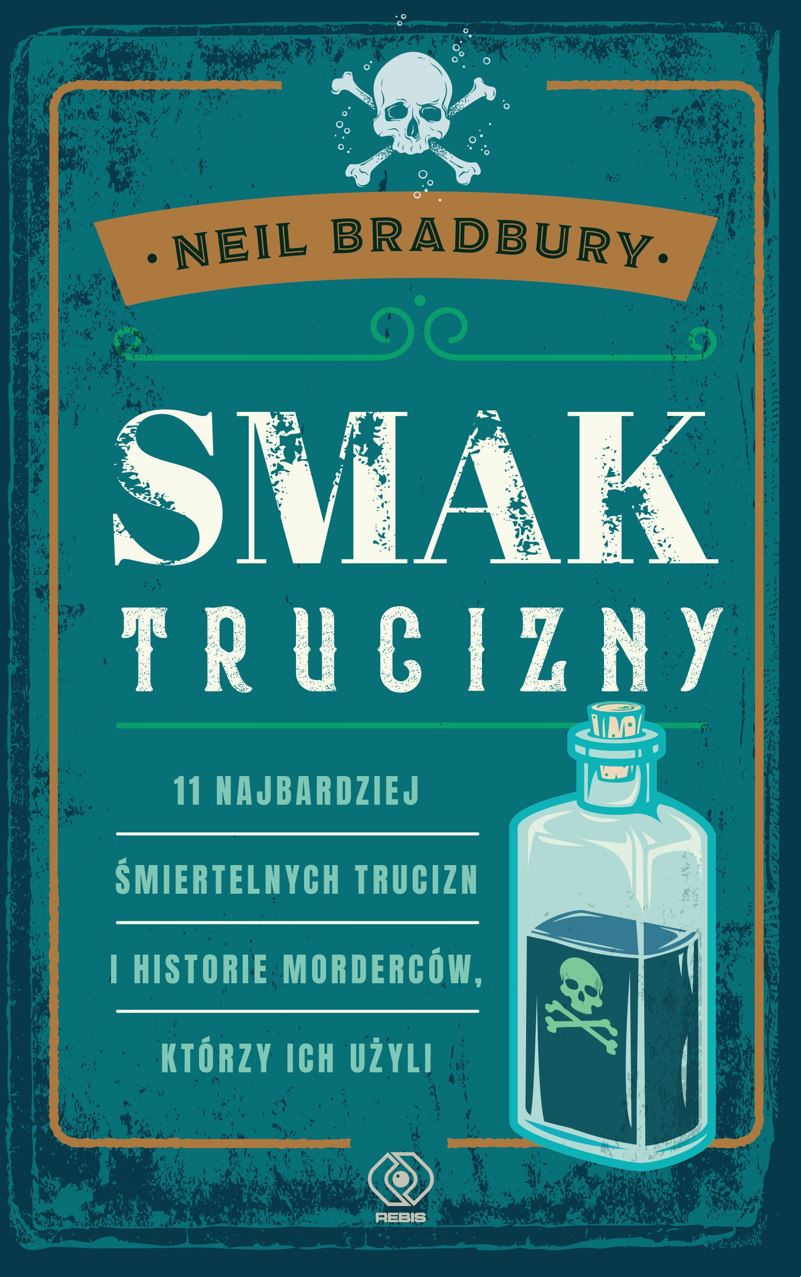 Kolejna premiera w REBIS-ie: Neil Bradbury,  "Smak trucizny" 